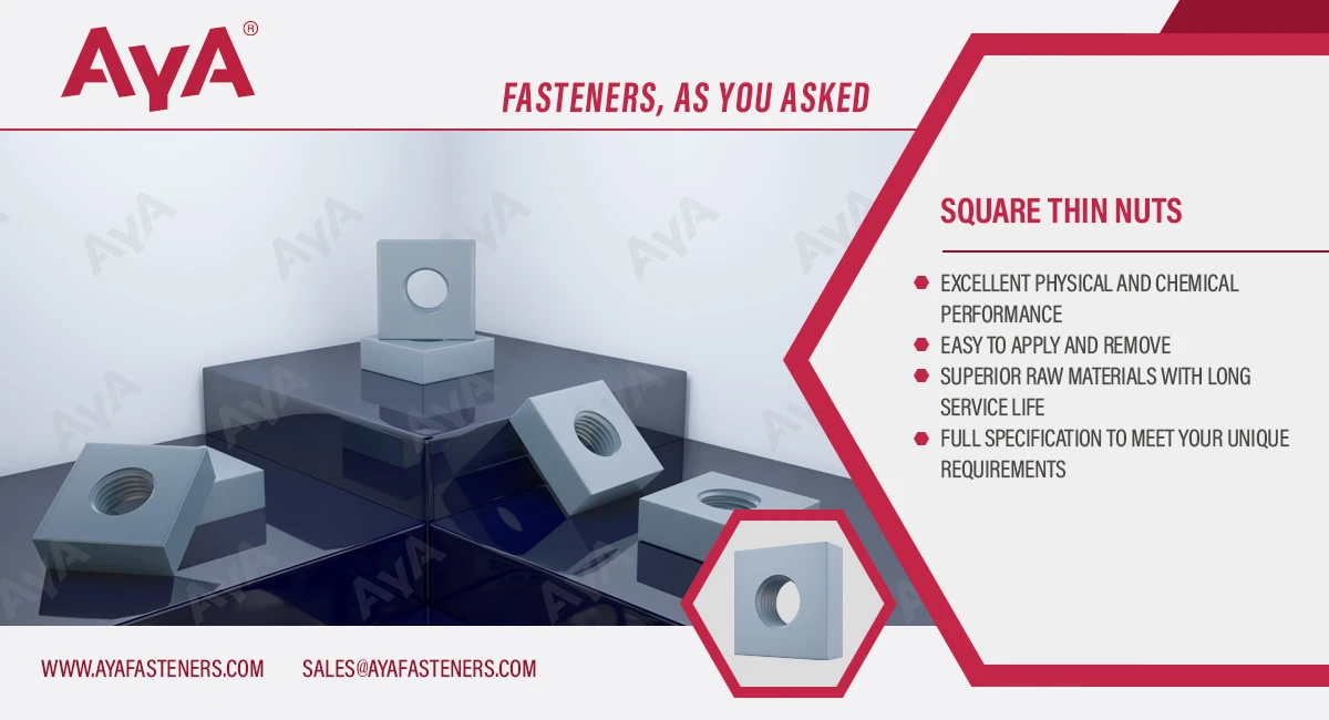 Square Thin Nuts advantages Square Thin Nuts advantages